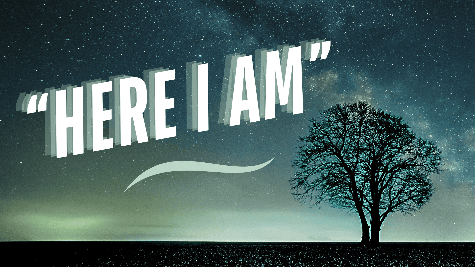 "Here I Am"