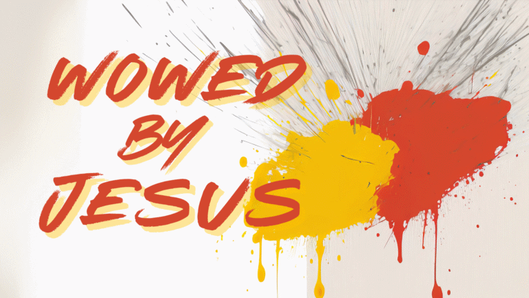 Wowed by Jesus