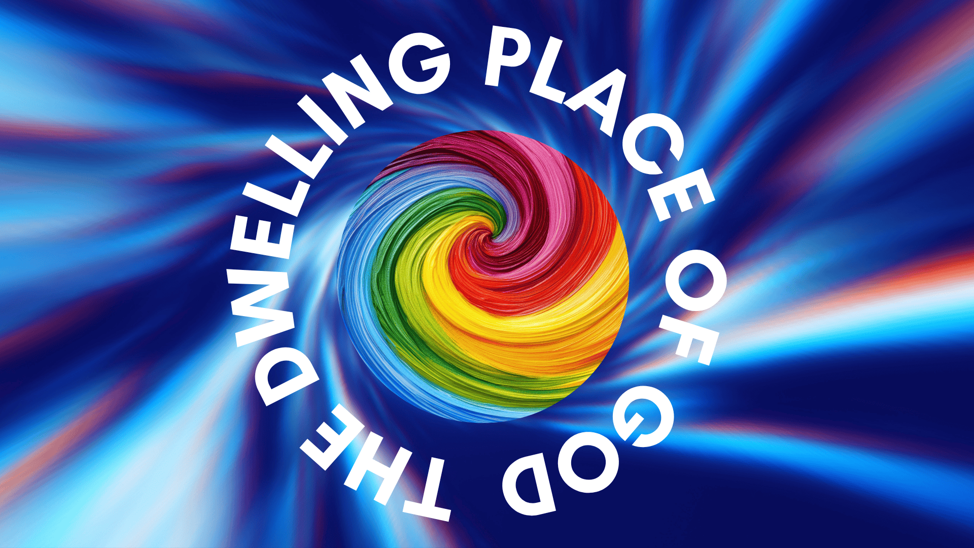 The Dwelling Place of God