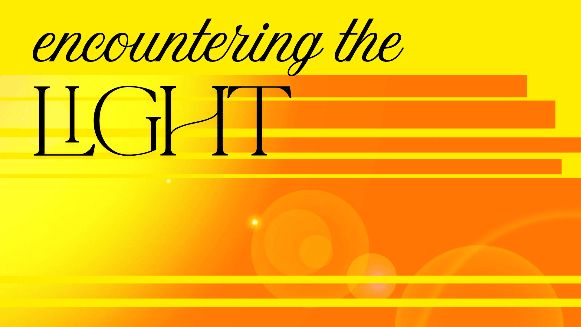 Encountering the Light