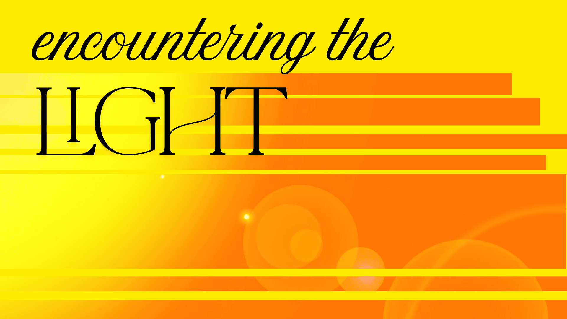 Encountering the Light
