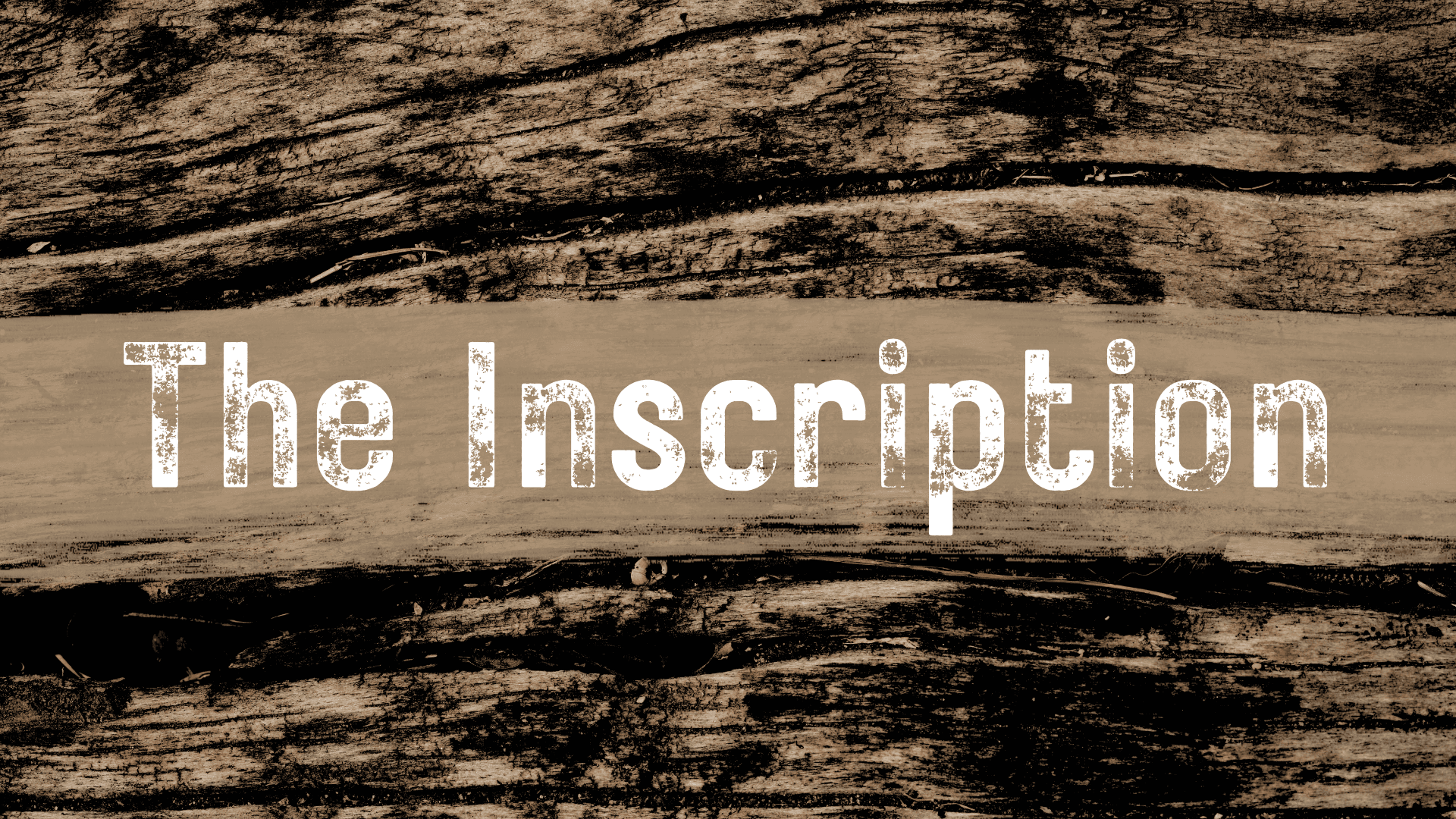 The Inscription