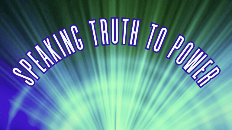 Speaking Truth to Power