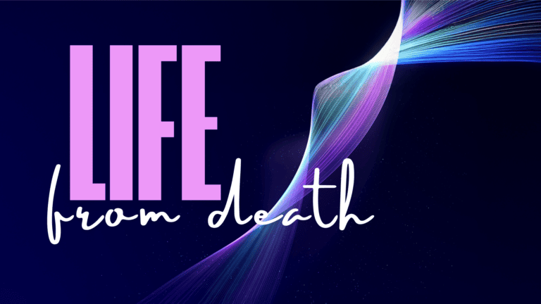 Life from Death