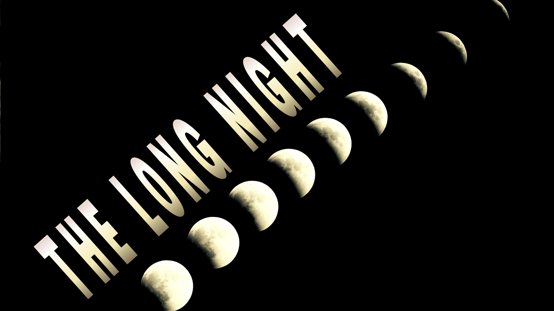 The Long Night