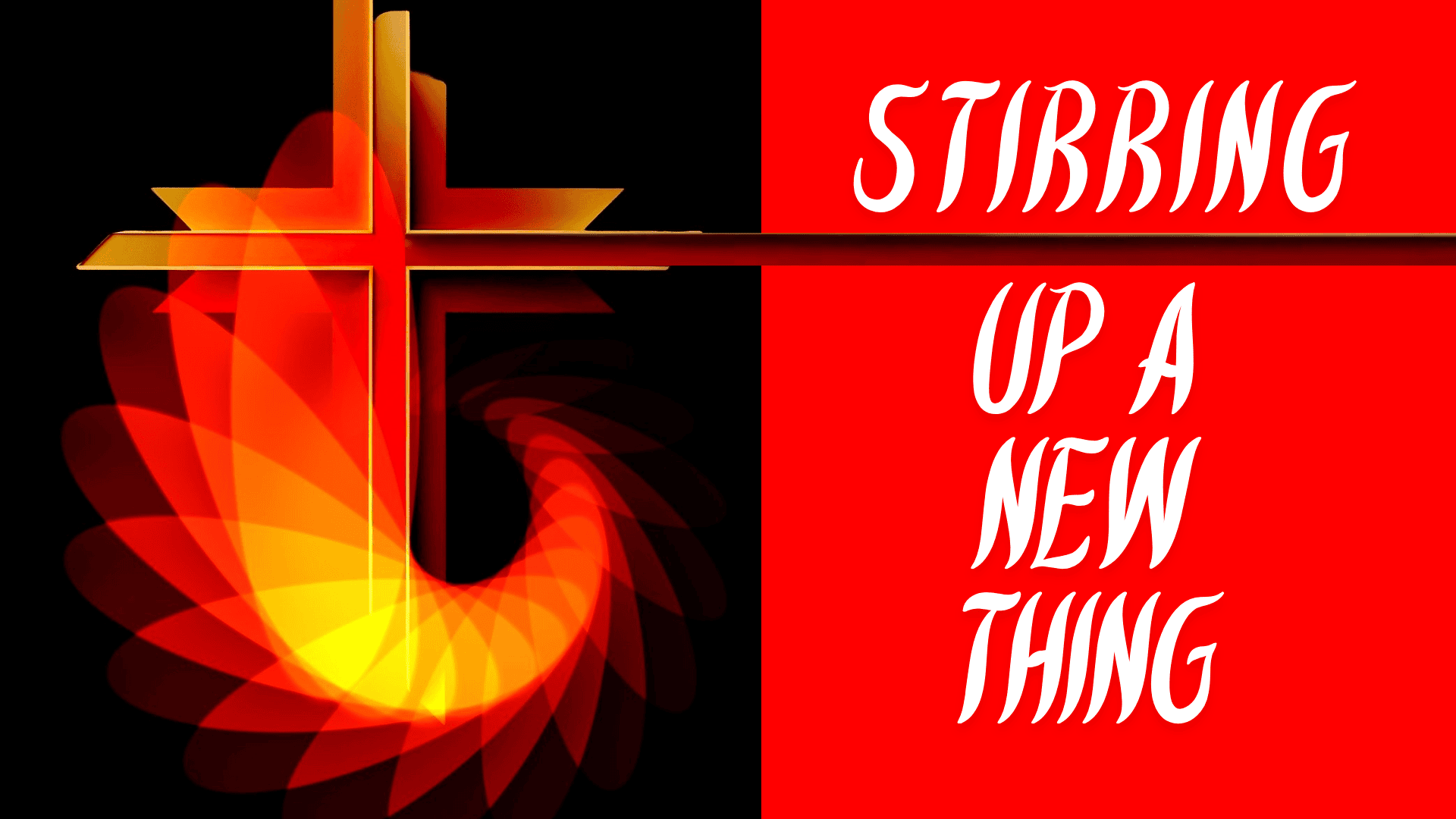 Stirring Up a New Thing
